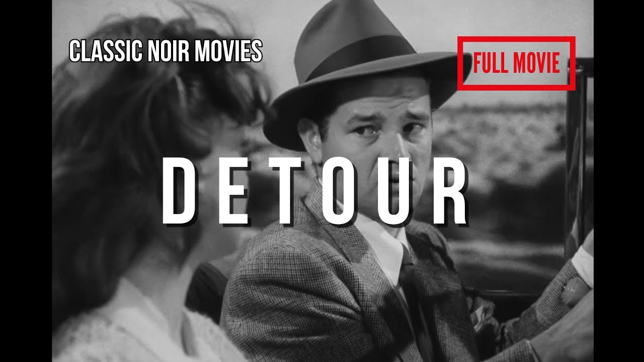 Detour (1945) | Classic Film Noir | Full Movie HD